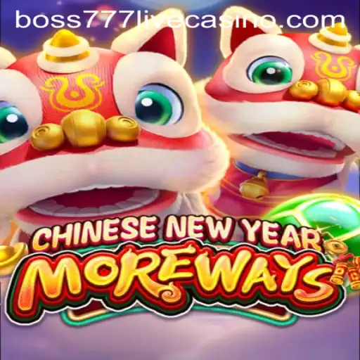 Discover the Excitement of CHINESENEWYEARMOREWAYS with Boss777