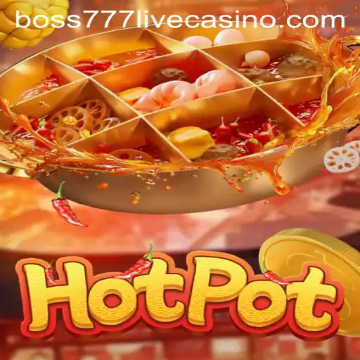 Hotpot: A Thrilling Gaming Experience with Boss777