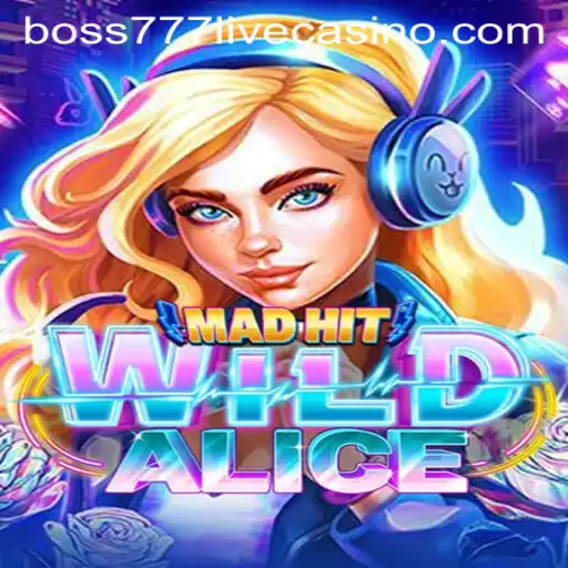 MadHitWildAlice: An Enchanting Adventure with Boss777