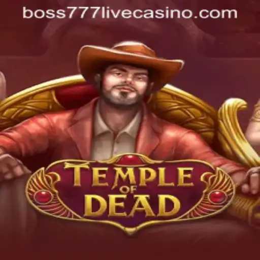 Embark on an Epic Adventure with TempleofDead: Conquer the Challenges with Boss777